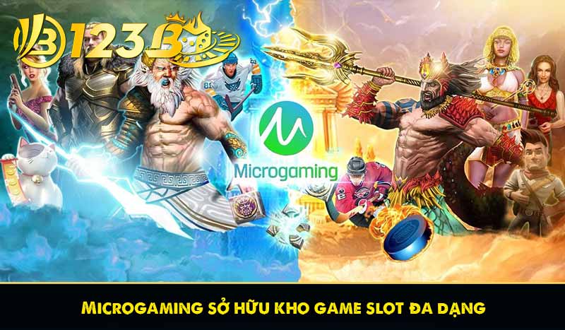 Thương Hiệu 123B 59 Microgaming sở hữu kho game slot đa dạng